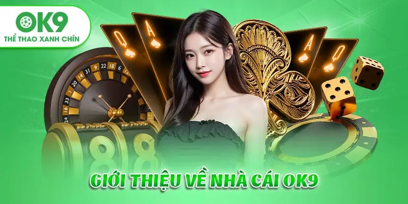 Giới thiệu nhà cái OK9